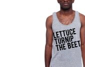 lettuce turnip the beet - unisex sizes - light grey tank top - as seen on celebrity choreographer - READY TO SHIP