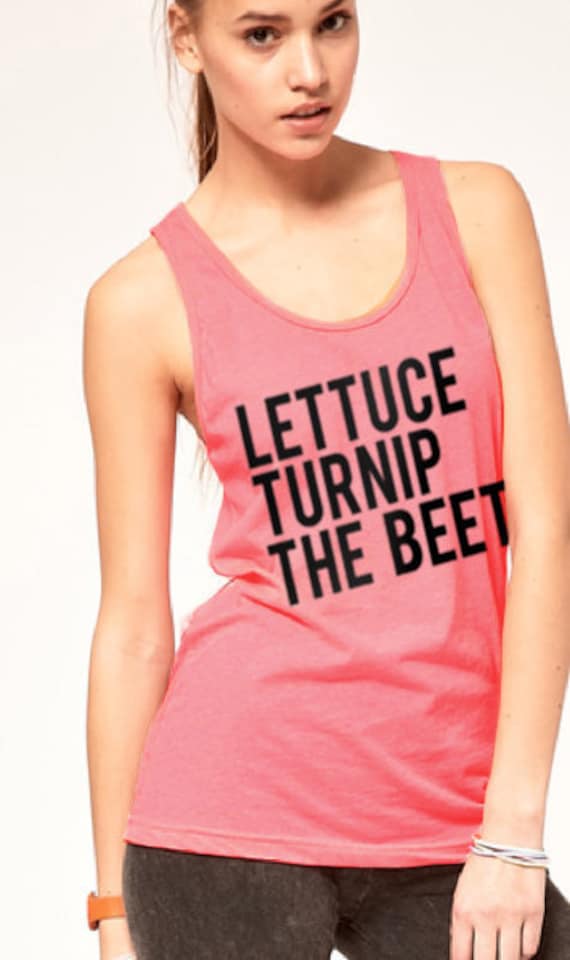NEON lettuce turnip the beet - unisex sizes - pink tank top