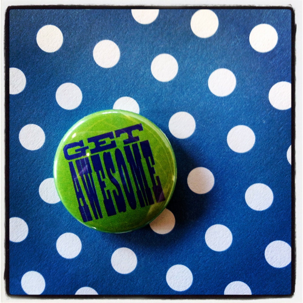 get awesome 1 inch button - rarrarpress