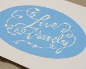 Live Bravely - Blue Silkscreen Print