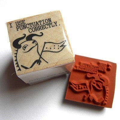 I Use Punctuation Correctly -- rubber stamp