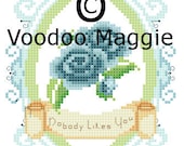Nobody Likes You Cross Stitch pattern