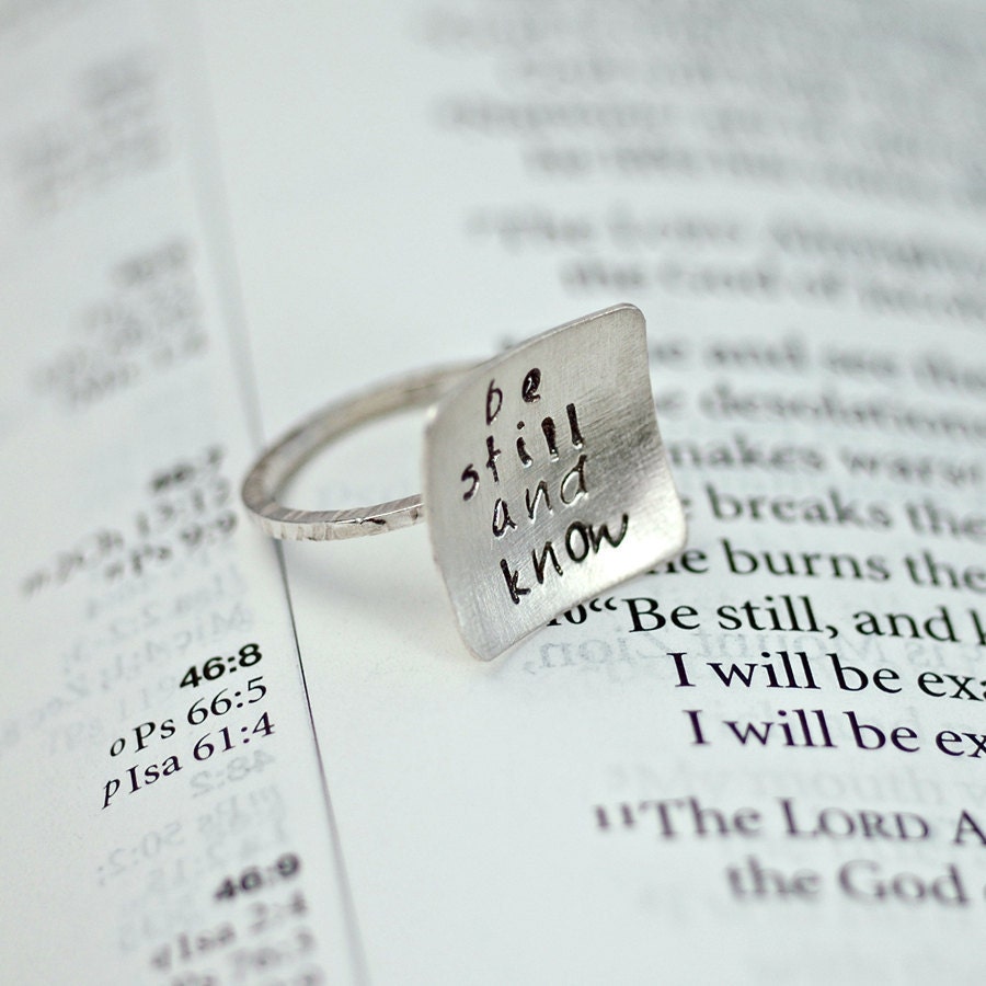 Square Ring - Hand Stamped - Be Still and Know - Custom Personalized - Bible Verse or Quote - Recycled Sterling Silver