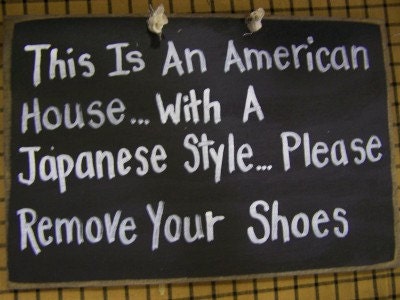 American house Japanese style Remove shoes sign