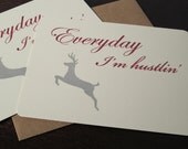 Everyday I'm Hustlin' - 12-Pack Gocco Screen-Printed Flat Card Stationery