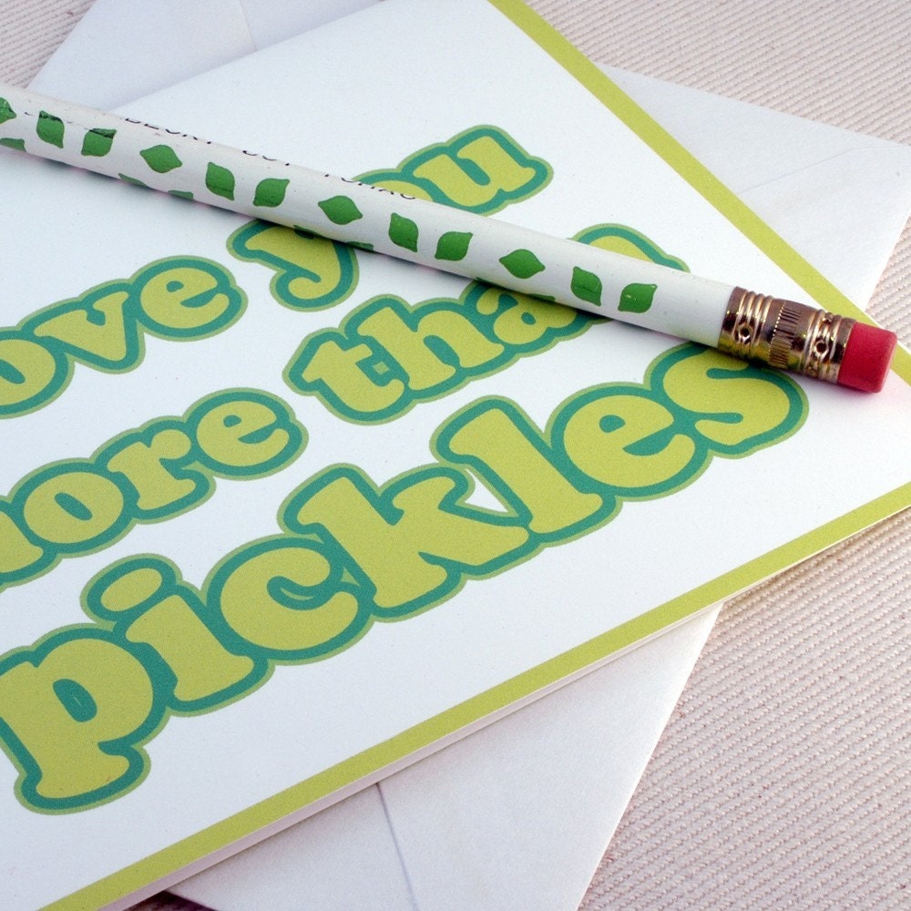 Valentine - I Love You More Than Pickles Greeting Card by Oh Geez Design