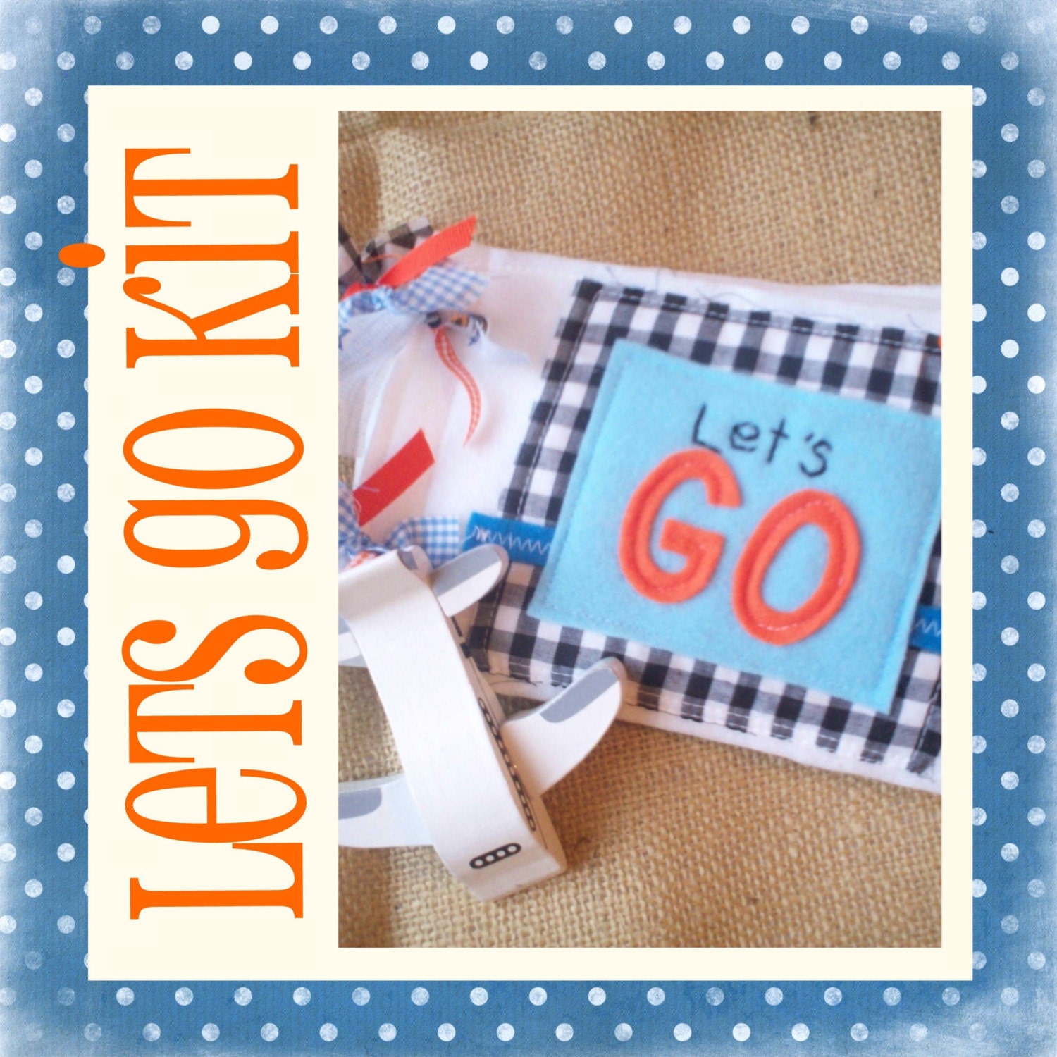 KIT for the Lets Go Quiet Book