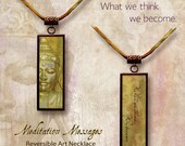 Sage Buddha Necklace -  Meditation Symbolz Collection - ReversibleGlass  Necklace - What we Think, We Become