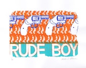 Rude Boy 3 screen print edition of 20