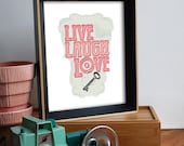 Office Decor Print - Live Laugh Love Poster - large size - pink heart lock and key calligraphy typography sign
