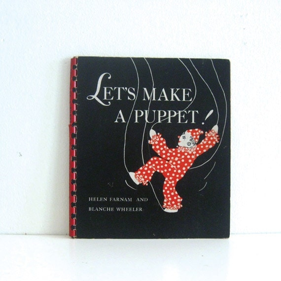 Antique 1940s Craft Book Let's make a Puppet Tutorial