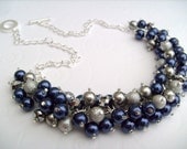 Pearl Beaded Necklace, Navy Blue and Silver Bridesmaid Jewelry, Cluster Necklace, Chunky Necklace