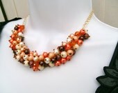 Chunky Pearl Necklace, Beaded Necklace, Chocolate and Orange, Fall Colours, Cluster Necklace, Chunky Necklace, Bridesmaid Gift