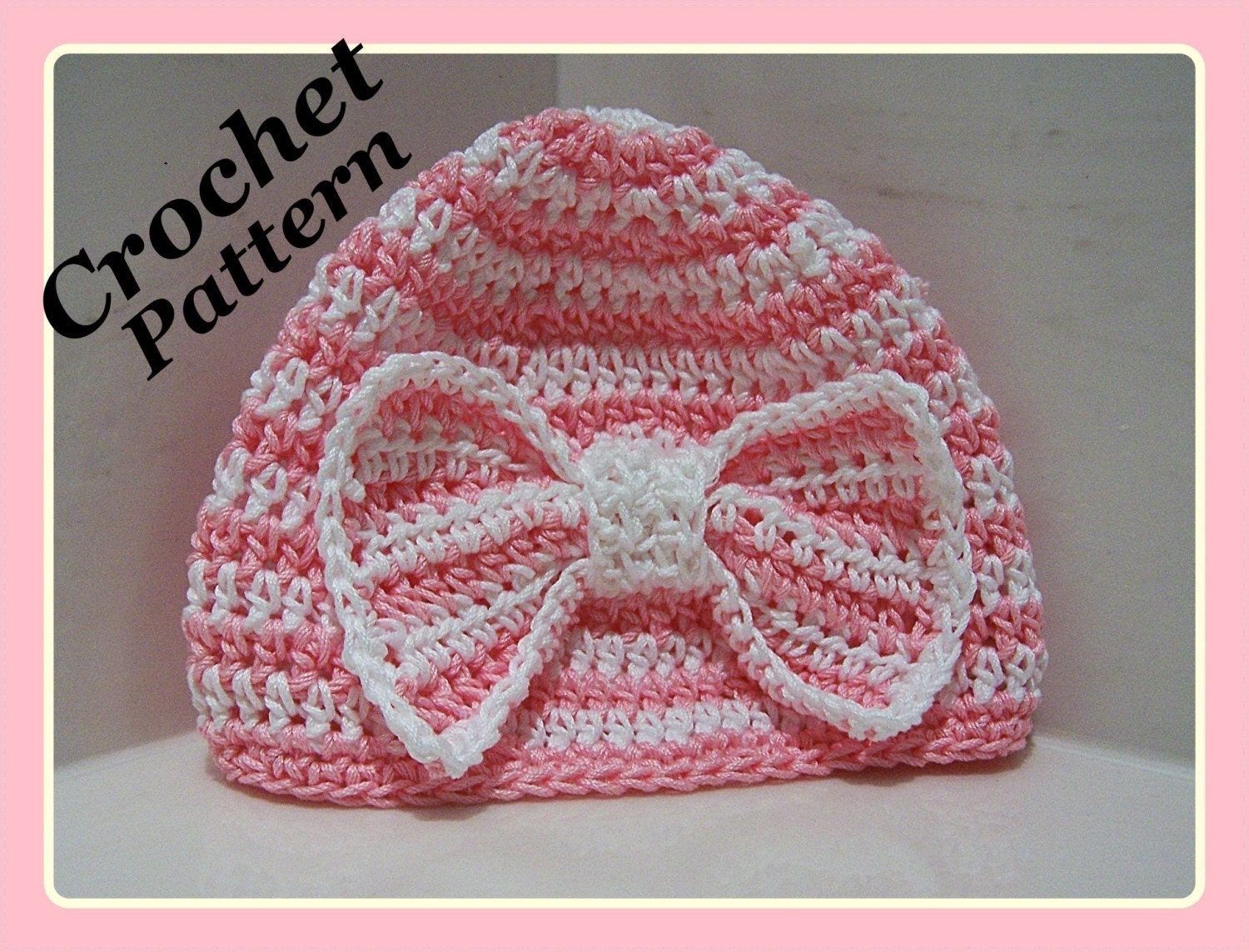 Crochet PATTERN for Beautiful Beanie with Bow in PDF Format - Number 107