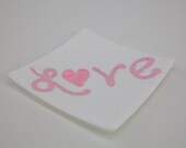 Pink and white frit love plate  6.5 x 6.5