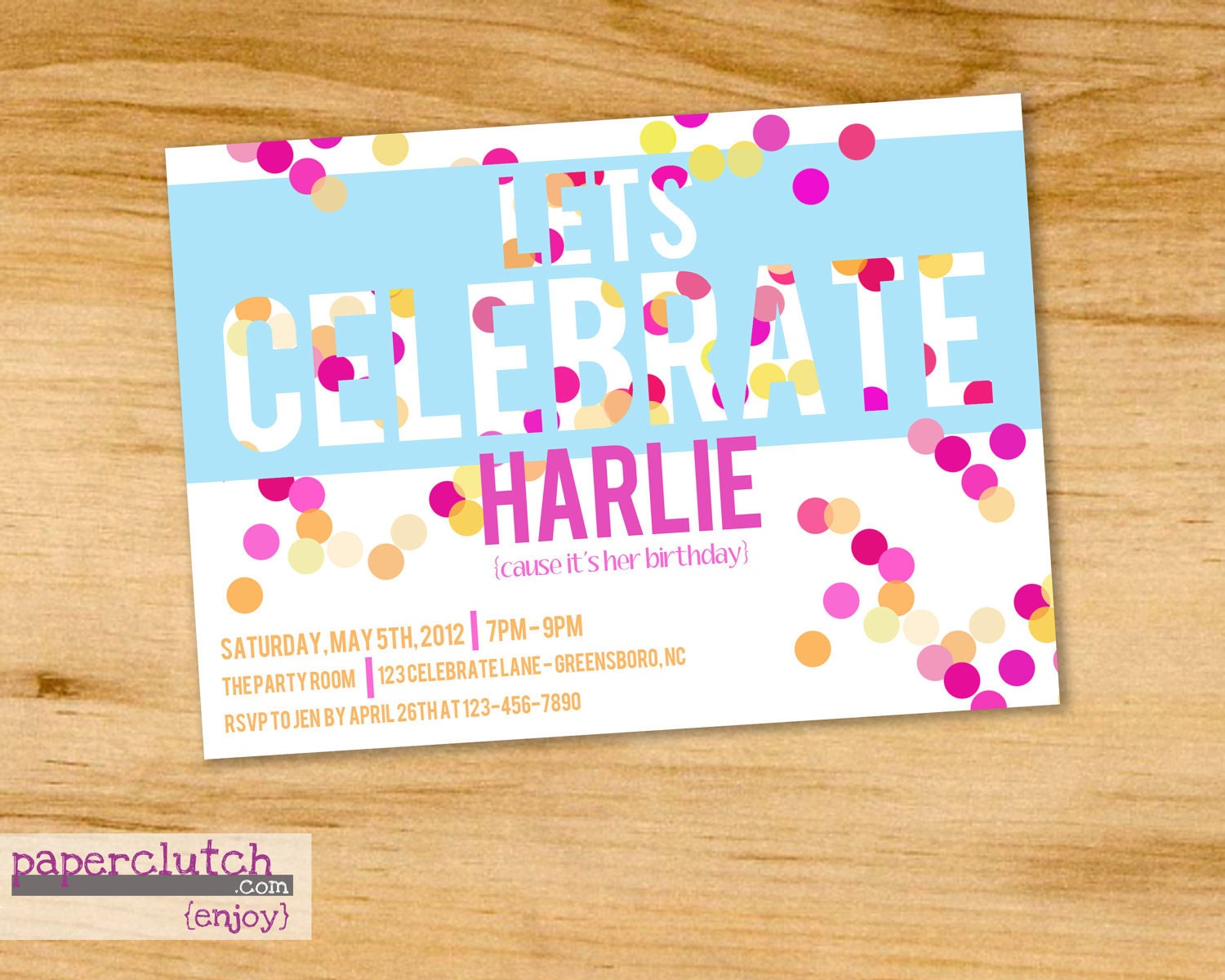 Let's Celebrate- Birthday- Graduation - Anything really- Party Invitation - Digital File or Printed