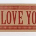 I LOVE YOU Oversize Postcard Hand Printed Letterpress Red