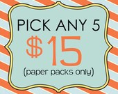 CHOOSE 5 FOR 15 - digital paper packs only