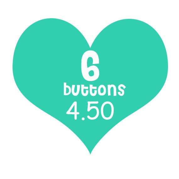 6 flair buttons for 4.50