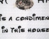 Cat Hair is a Condiment - Tea Towel - Maine Coon - Many Breeds Available