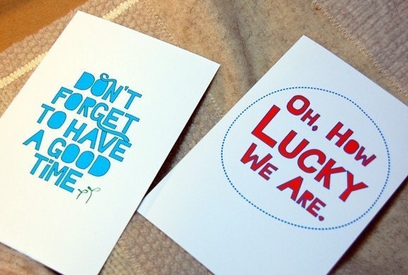 Mantra Print Set -- Good Time & How Lucky We Are -- Two 4x6 Archival Prints