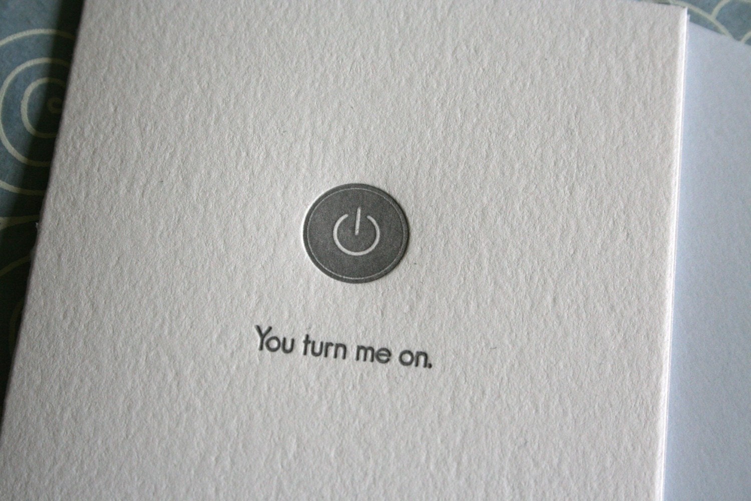 Letterpress Printed You Turn Me On Card - single