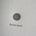 Letterpress Printed You Turn Me On Card - single