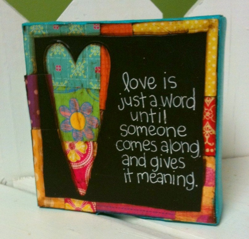 MADE TO ORDER- Love Is Just a Word Mixed Media Canvas (5x5)