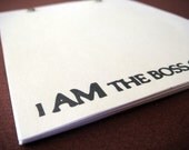 I AM THE BOSS OF YOU - notepad