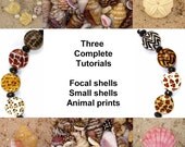 SUPER SALE - 3 in 1 -Seashells and Animal Print Bead Tutorials - Three tutorials by Diane Woodall and Becky Mason