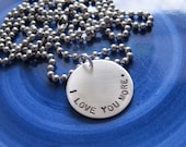 Hand Stamped Jewelry I love you more necklace in block font just for him
