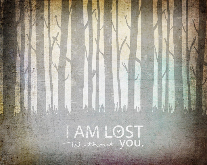 I Am Lost Without You
