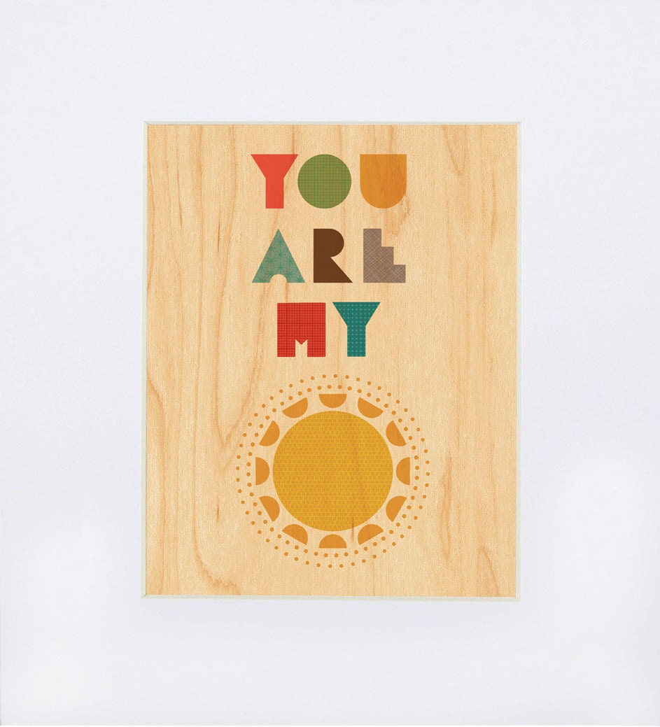 UNFRAMED 8x10 You Are My Sunshine Print on Wood