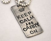 hand stamped personalized keep calm and carry on sterling silver pendant handstamped....