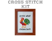 DIY Guess What Chicken Butt cross stitch KIT
