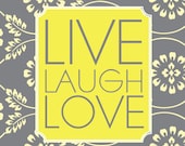 Live, Laugh, Love in Yellow and Gray Art Print 8x10