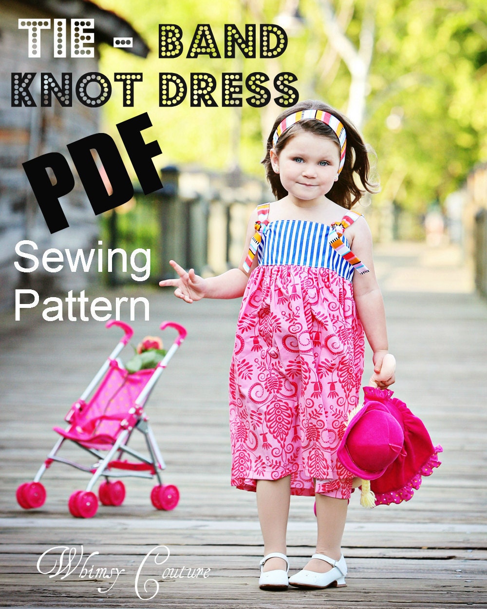 On Sale 2.50 Off Whimsy Couture Sewing Pattern Tutorial ebook TIE BAND Knot Top/Dress sizes nb through 12 girls PDF