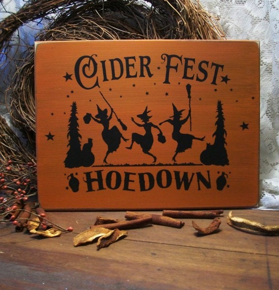 Wood Sign Witch Friends Cider Fest Hoe Down Primitive Painted Wall Decor