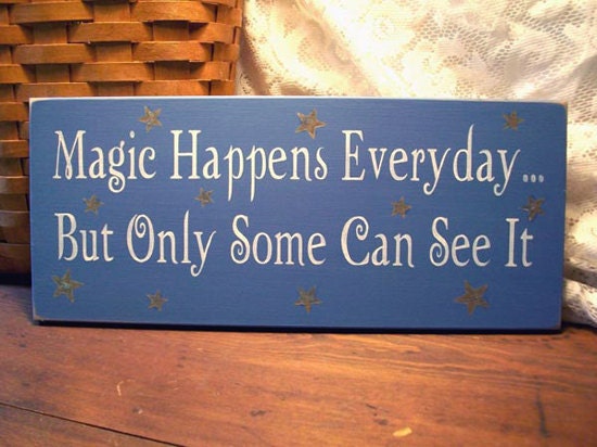 Magic Happens Wood Sign Shabby Painted Plaque