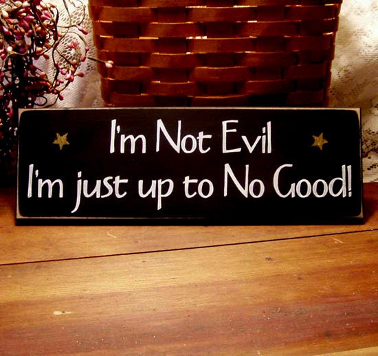 Im Not Evil