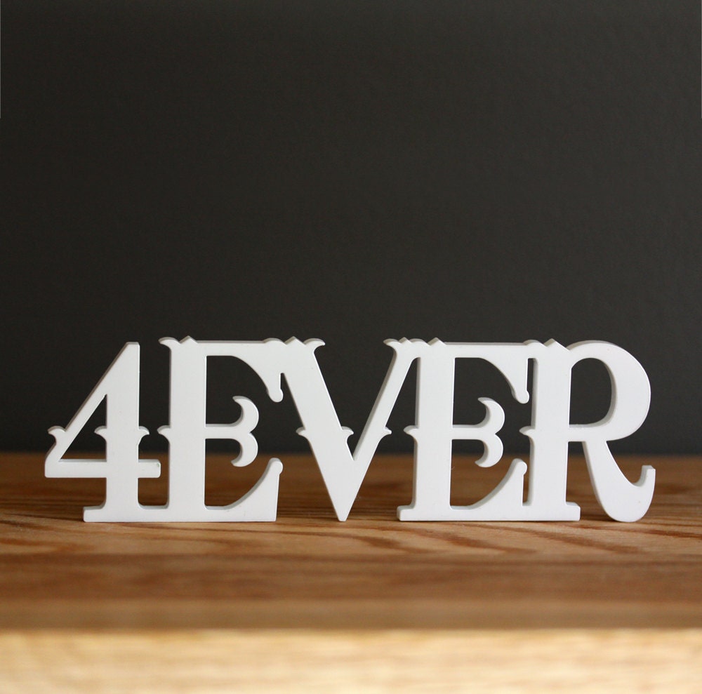 4ever forever acrylic sign