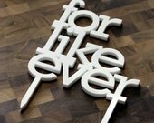 for like ever acrylic wedding cake topper