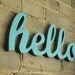 HELLO recycled wooden sign