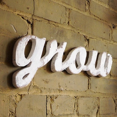 Nursery or garden grow handmade wood sign - wall decoration for vintage or modern decor