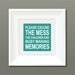 Please Excuse the Mess Printable - Chevron Style