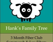Hank's Family Tree Fiber Club: 3 Month Spinning Fiber Club