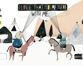 Here With Me 8 x 11 Print