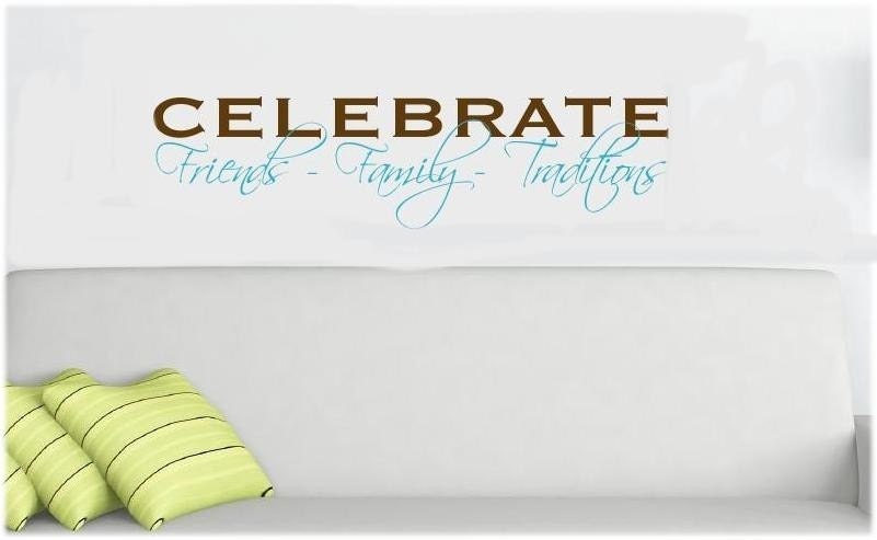 Celebrate Family Friends Traditions Wall Decal Home Decor