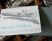 letterpress card Daddy-o, stay cool