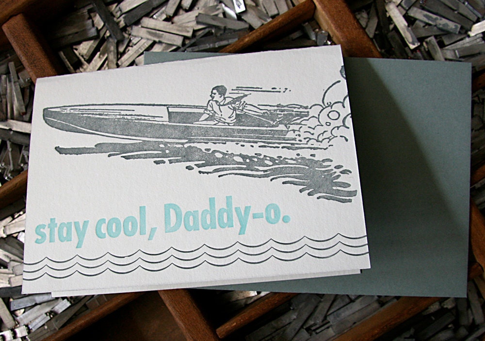letterpress card Daddy-o, stay cool